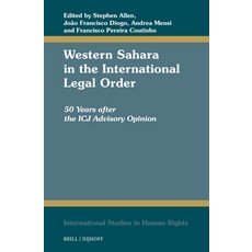 (영문도서)Western Sahara in the International Legal Order: 50 Years After the Icj Advisory... Hardcover, Brill Nijhoff, English, 9789004739208