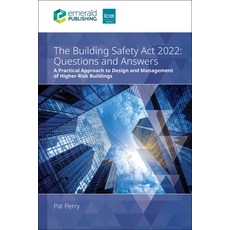 (영문도서)The Building Safety ACT 2022 Questions and Answers: A Practical Approach to Desi... Paperback, ICE Publishing, English, 9781836624677