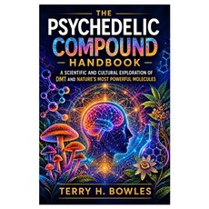 (外文書)The Psychedelic Compound Handbook: A Scientific and Cultural Exploration of DMT a... Paperback, Independently Published, English
