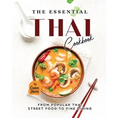 (영문도서) The Essential Thai Cookbook: From Thai Street Food to Fine Dining Paperback, Independently Published, English, 9798863831176