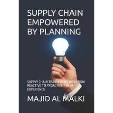 (영문도서)Supply Chain Empowered by Planning: Supply Chain Transformation from Reactive to... Paperback, Independently Published, English, 9798275634907