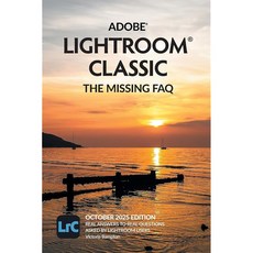 Adobe Lightroom Classic FAQ 활용 가이드 2025