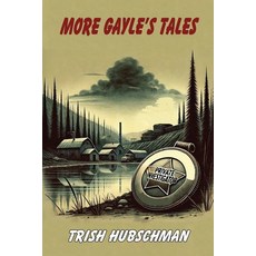 (영문도서) More Gayle's Tales: Tracy Gayle Mysteries Paperback, Independently Published, English, 9798307403976