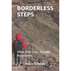(英文圖書)Borderless Steps: Hikes That Cross Invisible Boundaries 平裝版, Independently Published, 英文