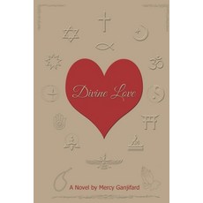 (영문도서) Divine Love: A Novel by Mercy Ganjifard Paperback, Independently Published, English, 9798513087502