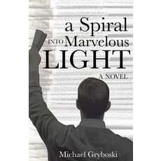 A Spiral Into Marvelous Light Paperback, Emerald House Group