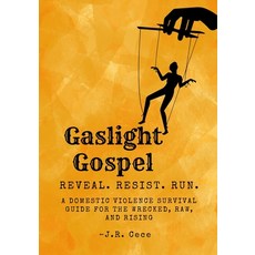 (영문도서)Gaslight Gospel: Reveal. Resist. Run. A Survival Guide for the Wrecked Raw and... Paperback, Flippin' Tables, English, 9781067086145