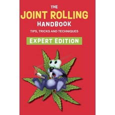 (영문도서) The Joint Rolling Handbook: Expert Edition Hardcover, Echo Point Books & Media, LLC, English, 9781648371615