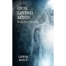 (영문도서) Our Living Mind Paperback, Blue Rose Books, English, 9798987441206