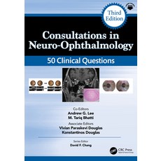 (영문도서)Consultations in Neuro-Ophthalmology: 50 Clinical Questions Paperback, CRC Press, English, 9781041058960