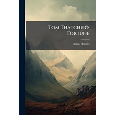 (英文圖書)Tom Thatcher's Fortune 平裝版, Hutson Street Press, 英文