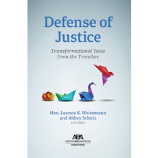 (영문도서)Defense of Justice: Transformational Tales from the Trenches Paperback, American Bar Association, English, 9781639056590