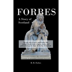 (영문도서)Forbes: A Story of Scotland Hardcover, Outskirts Press, English, 9781977291554