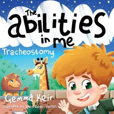 (영문도서) The abilities in me: Tracheostomy Paperback, Independently Published, English, 9798674992721