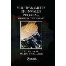 (영문도서)Multiparameter Eigenvalue Problems: Sturm-Liouville Theory Paperback, CRC Press, English, 9780367383220 CRC Press, English, 9780367383220