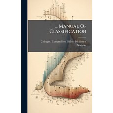 (영문도서)... Manual Of Classification Hardcover, Hutson Street Press, English, 9781024558470