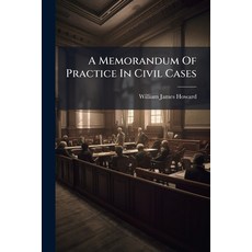 (영문도서)A Memorandum Of Practice In Civil Cases Paperback, Hutson Street Press, English, 9781024676730
