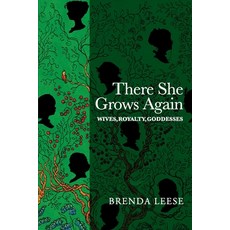 (영문도서) There She Grows Again: Wives Royalty Goddesses Paperback, Brenda Leese, English, 9781913898380