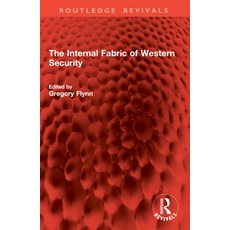 (영문도서)The Internal Fabric of Western Security Paperback, Routledge, English, 9781032978833 Routledge, English, 9781032978833