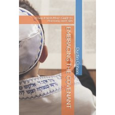(영문도서) Embracing the Covenant: A Gay Jewish Man's Guide to Harmony and Faith Paperback, Independently Published, English, 9798325400919