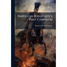 (영문도서)Napoleon Bonaparte's First Campaign Paperback, Nabu Press, English, 9781179051741