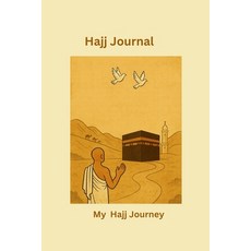 (영문도서)My Hajj Journey 6x9: Hajj Journal Paperback, Independently Published, English, 9798266567108
