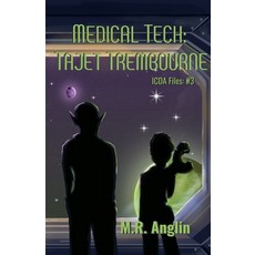 (영문도서) Medical Tech: Tajet Trembourne Paperback, M.R. Anglin, English, 9798230314240