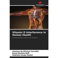 (영문도서)Vitamin D Interference in Human Health Paperback, Our Knowledge Publishing, English, 9786208465988