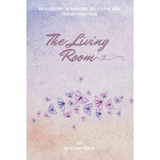 (英文圖書)The Living Room: An account of healing self-love and transformation 平裝版, Independently Published, 英文
