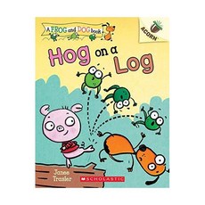 영문 영어 유아 도서 Frog and Dog Book #03 : Hog on a Log Paperback 1941829