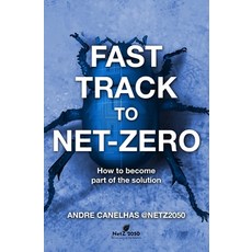(영문도서) Fast track to Net Zero: How to become part of the Solution Paperback, Netz, English, 9781399902601