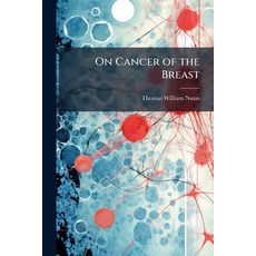 (영문도서)On Cancer of the Breast Paperback, Hutson Street Press, English, 9781023845502