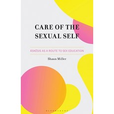 (英文圖書)Care of the Sexual Self： Áskesis as a Route to Sex Education 精裝版, Bloomsbury Academic, English