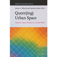 (英文圖書)Queer(ing) Urban Space: Histories Tactics Futures in a Glocal World 精裝版, Brill, 英文