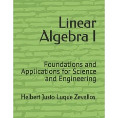 (英文圖書)Linear Algebra I: Foundations and Applications for Science and Engineering 平裝版, Independently Published, 英文