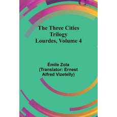 (영문도서) The Three Cities Trilogy: Lourdes Volume 4 Paperback, Alpha Edition, English, 9789357934176