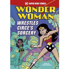 Wonder Woman Wrestles Circe's Sorcery Hardcover, Stone Arch Books