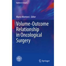 (영문도서) Volume-Outcome Relationship in Oncological Surgery Paperback, Springer, English, 9783030518059
