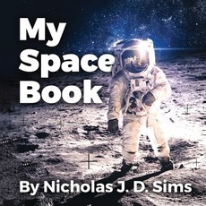 (영문도서) My Space Book Paperback, Patrick Sims, English, 9781737945048