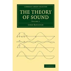 The Theory of Sound - Volume 1, Cambridge University Press
