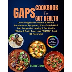 (영문도서) Gaps Cookbook for Gut Health: unlock digestive freedom & relieve autoimmune symptoms plant-b... Paperback, Independently Published, English, 9798880217069