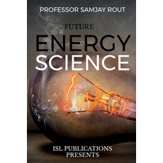 (영문도서) Future Energy Science Paperback, Notion Press, English, 9781637459072