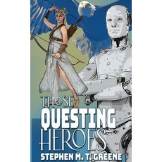 (英文圖書)Those Questing Heroes 平裝版, Wild Rose Press, 英文