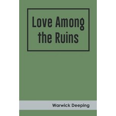 (영문도서) Love Among the Ruins Paperback, Zinc Read, English, 9789354787478