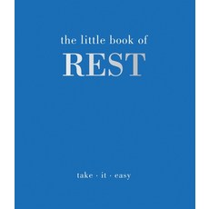 (영문도서)The Little Book of Rest: Take. It. Easy Hardcover, Quadrille Publishing, English, 9781837832897