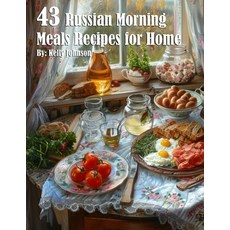 (영문도서) 43 Russian Morning Meals Recipes for Home Paperback, Marick Booster, English, 9798330288014