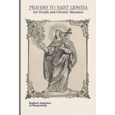(英文圖書)Prayers to Saint Lidwina for Health and Chronic Illnesses 平裝版, Independently Published, 英文