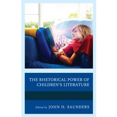 The Rhetorical Power of Children's Literature Paperback, Lexington Books, English, 9781498543316