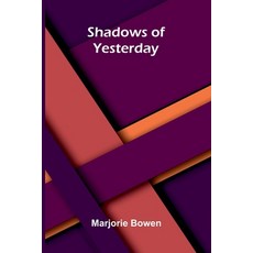 (영문도서)Shadows Of Yesterday Paperback, Alpha Edition, English, 9789373059983