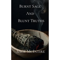 (英文圖書)Burnt Sage and Blunt Truths: A Manifesto for the Old-School Witch 平裝版, Independently Published, English
